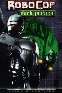 RoboCop: Prime Directives – Dark Justice
