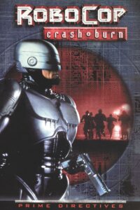 RoboCop: Prime Directives – Crash and Burn