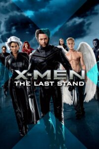 X-Men: The Last Stand