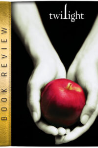 Book Review: Twilight by Stephenie Meyer