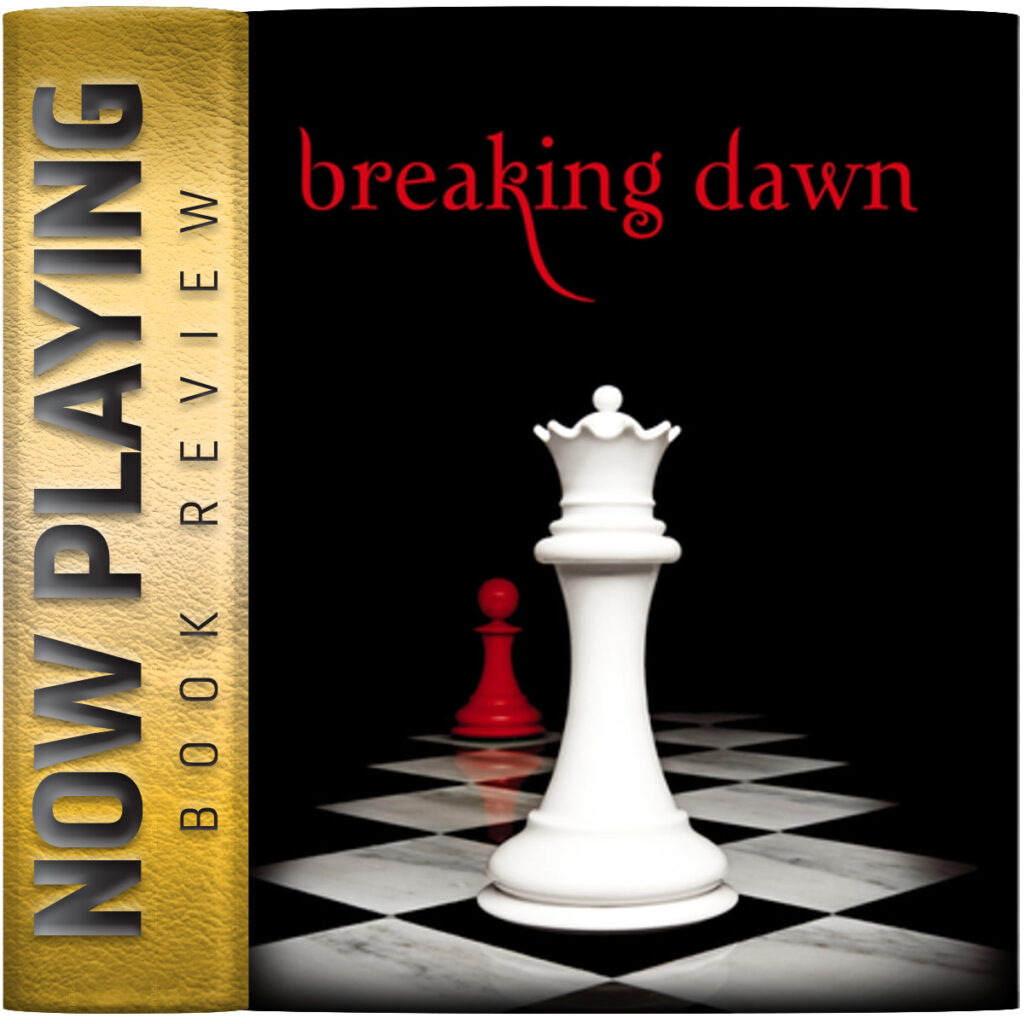 Book Review: Breaking Dawn by Stephenie Meyer