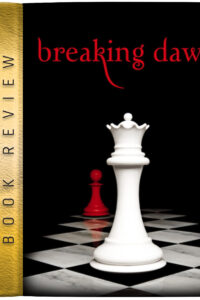 Book Review: Breaking Dawn by Stephenie Meyer