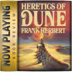 Book Review: Heretics of Dune by Frank Herbert