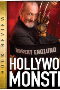 Book Review: Hollywood Monster: A Walk Down Elm Street with the Man of Your Dreams by Robert Englund and Adam Goldsher