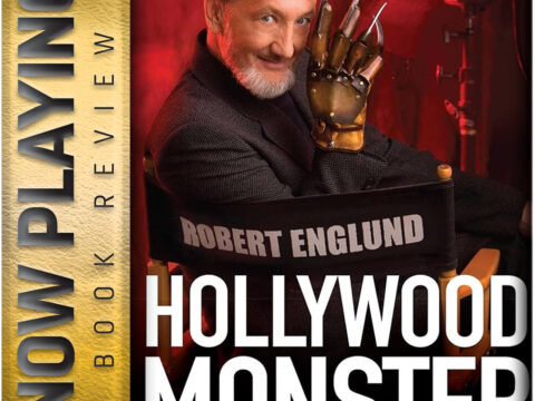 Book Review: Hollywood Monster: A Walk Down Elm Street with the Man of Your Dreams by Robert Englund and Adam Goldsher