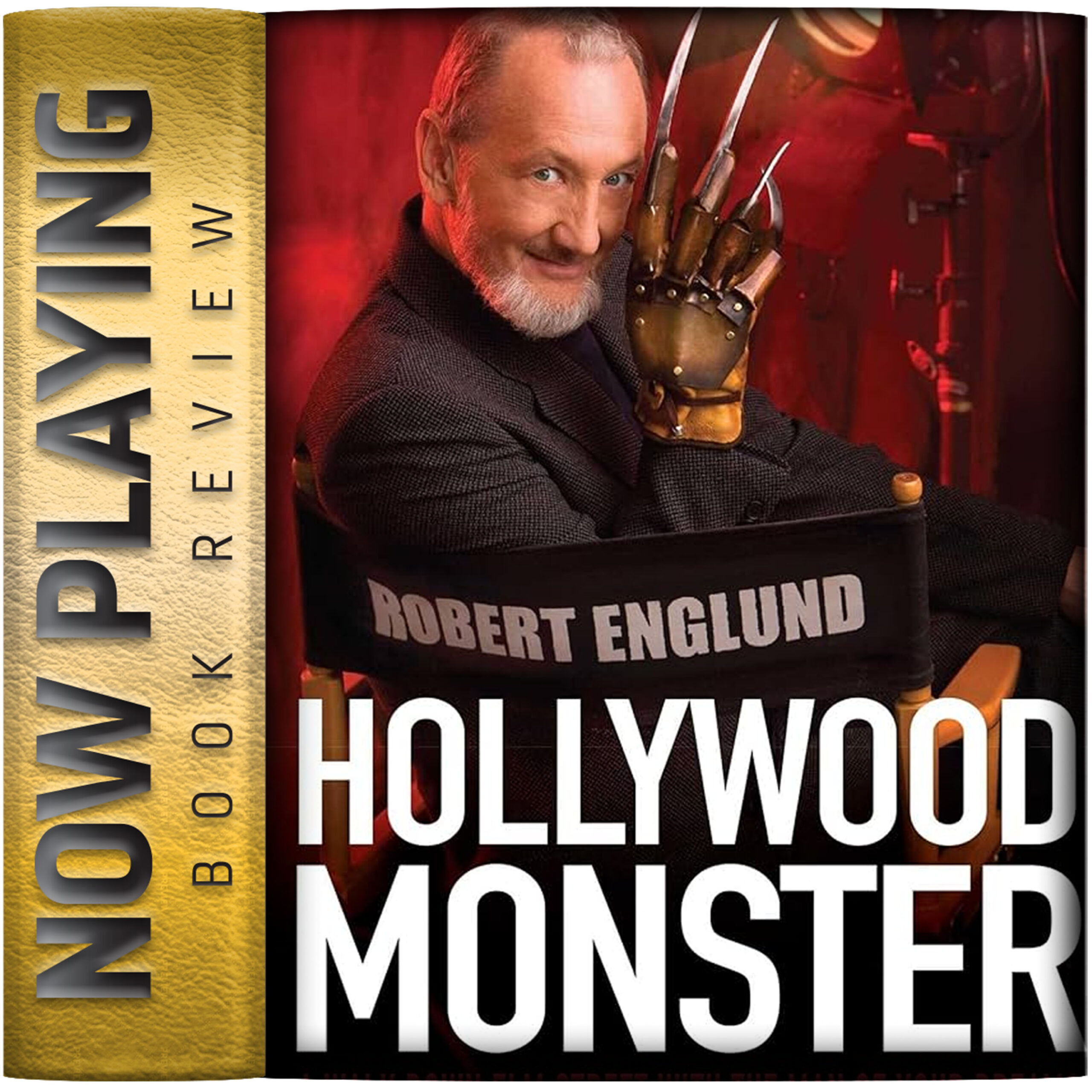 Book Review: Hollywood Monster: A Walk Down Elm Street with the Man of Your Dreams by Robert Englund and Adam Goldsher