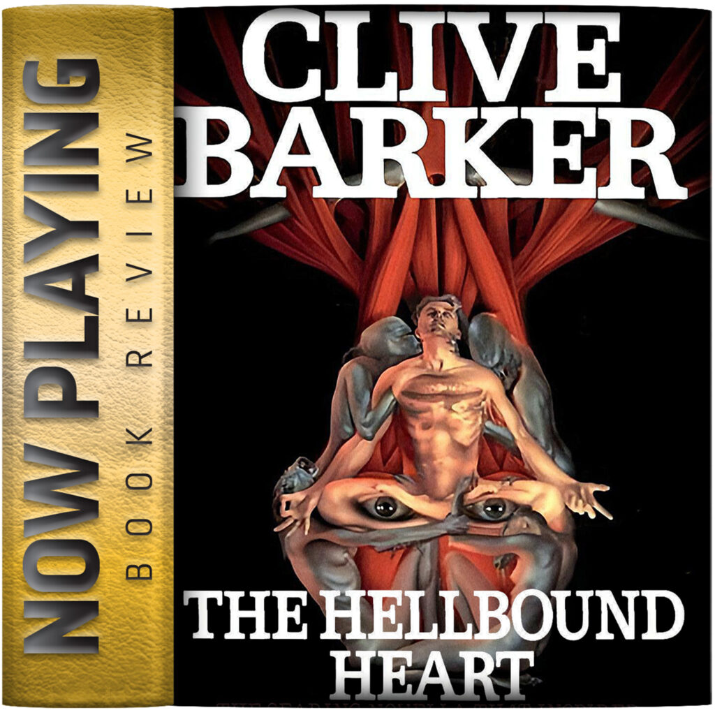 Book Review: The Hellbound Heart by Clive Barker
