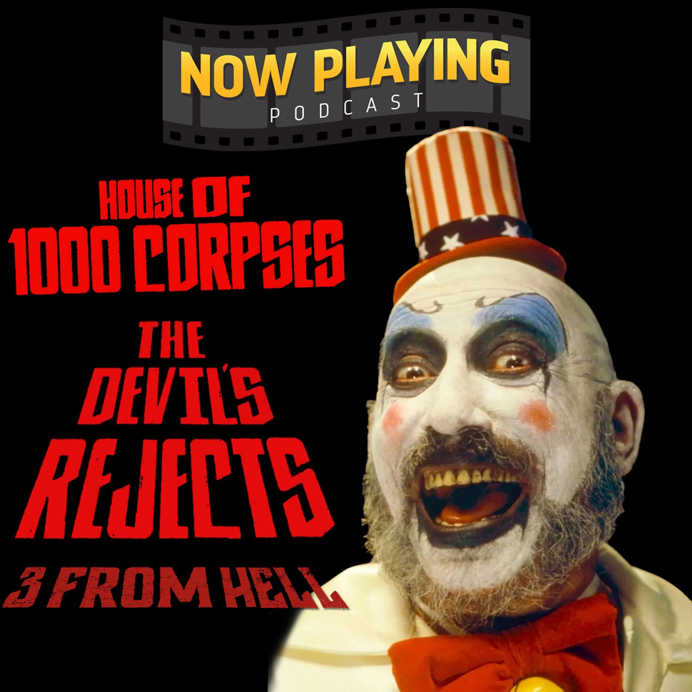 Now Playing Podcast Presents: The Firefly Trilogy from Rob Zombie Retrospective Series