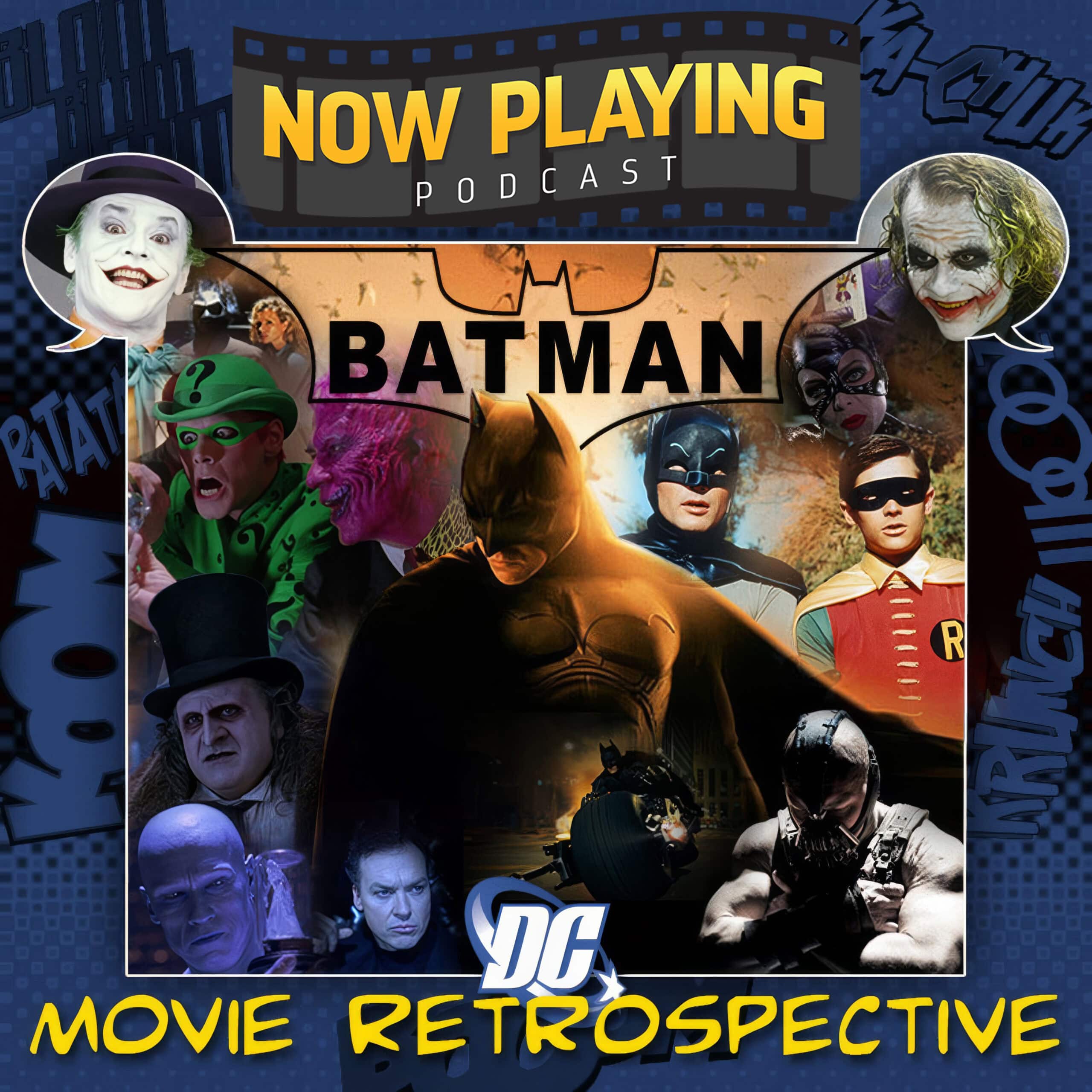 Now Playing Podcast Presents: The Batman Retrospective Series