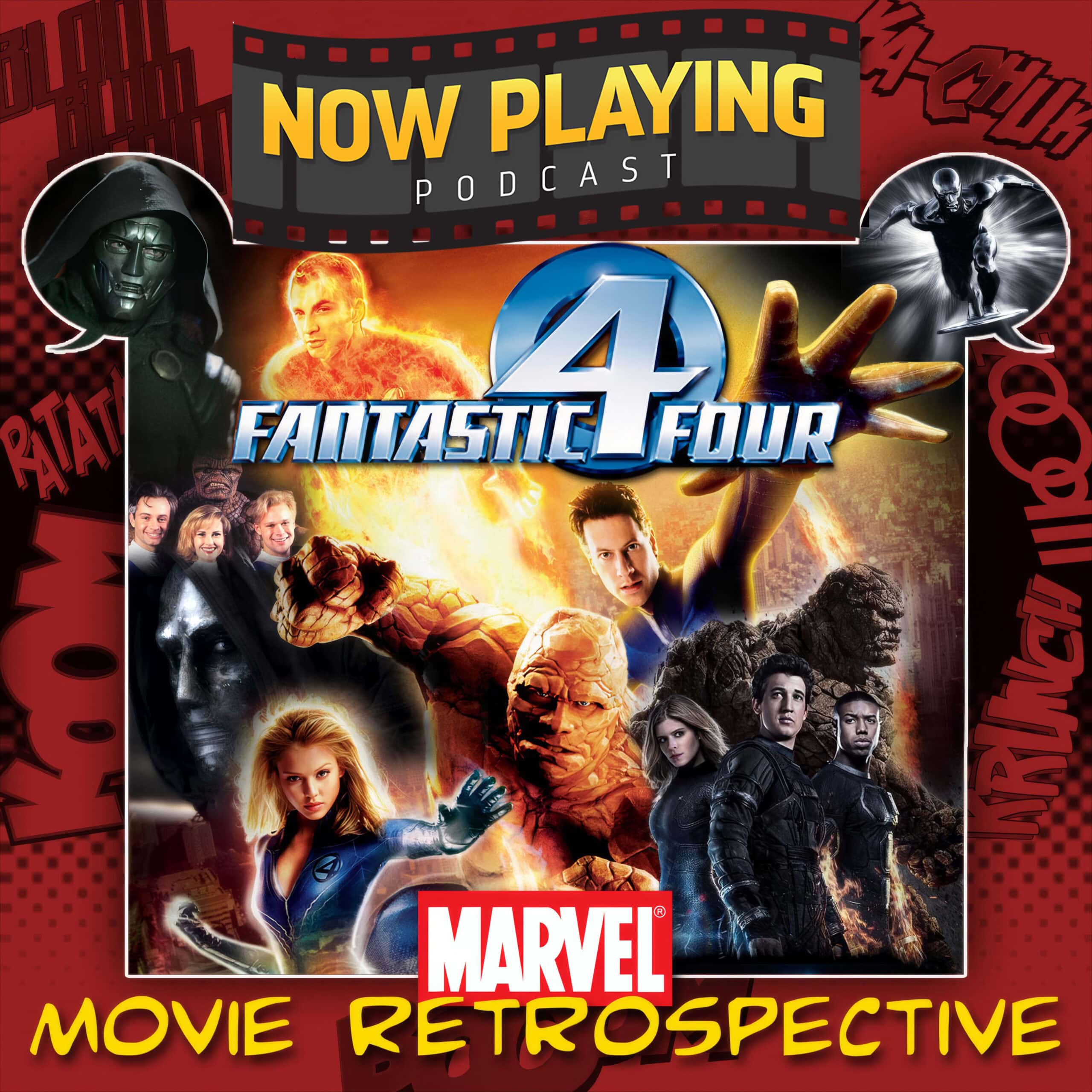 Now Playing Podcast Presents: The Fantastic Four Retrospective Series