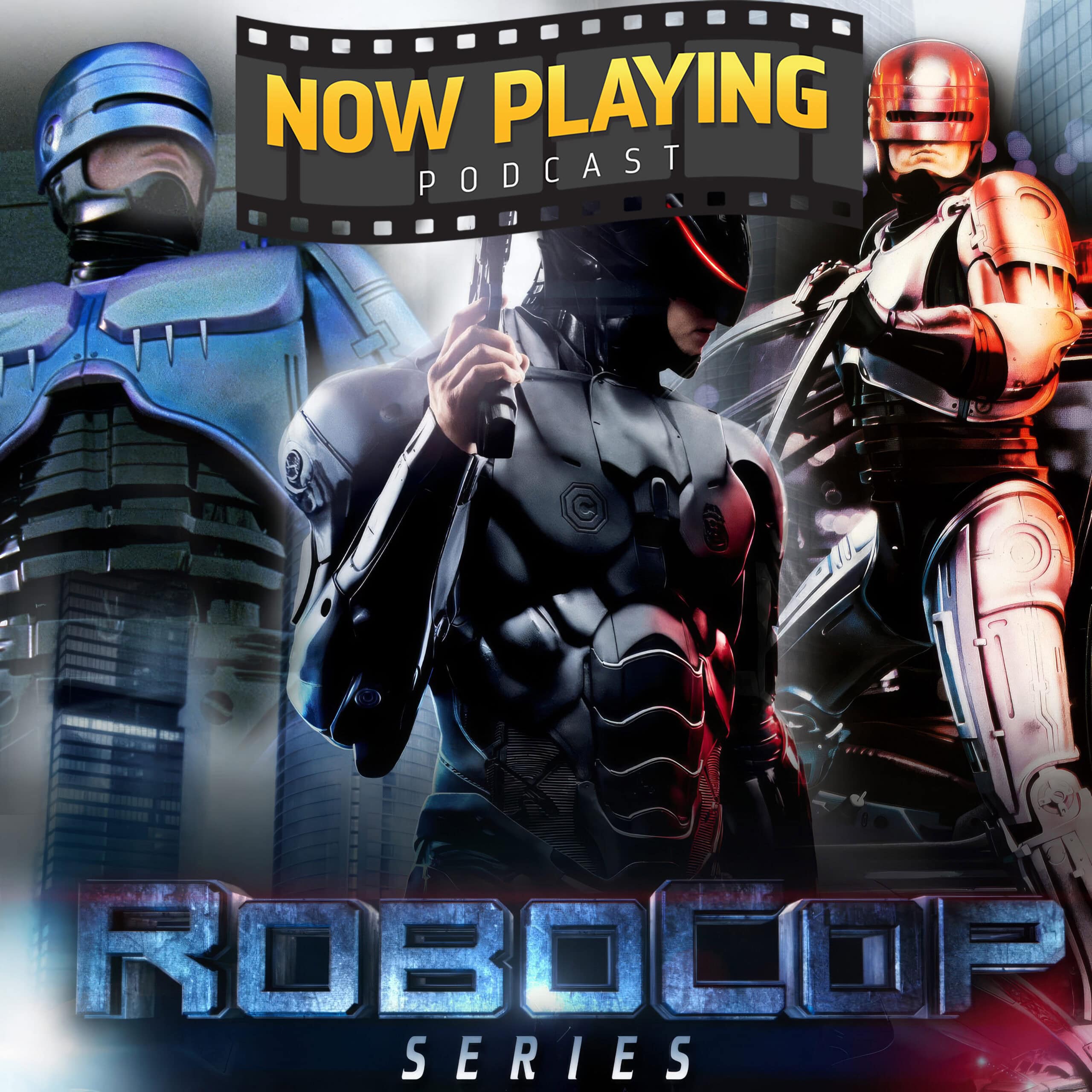 Now Playing Podcast Presents: The Robocop Retrospective Series